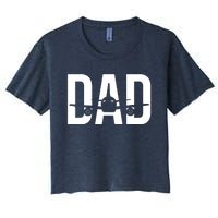 Funny Airplane Pilot Dad Aviation Lover Gift Dad Pilot Women's Crop Top Tee