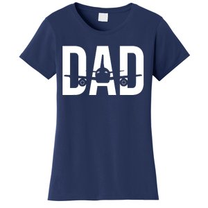 Funny Airplane Pilot Dad Aviation Lover Gift Dad Pilot Women's T-Shirt