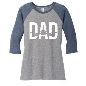 Funny Airplane Pilot Dad Aviation Lover Gift Dad Pilot Women's Tri-Blend 3/4-Sleeve Raglan Shirt