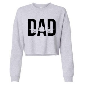 Funny Airplane Pilot Dad Aviation Lover Gift Dad Pilot Cropped Pullover Crew