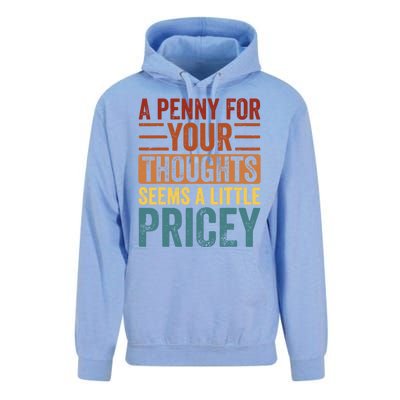 Funny A Penny For Your Thoughts Seems A Little Pricey Sarcastic Joke Unisex Surf Hoodie