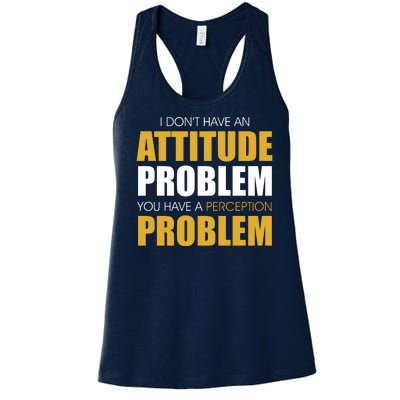 Funny Attitude Perception Problem Women's Racerback Tank