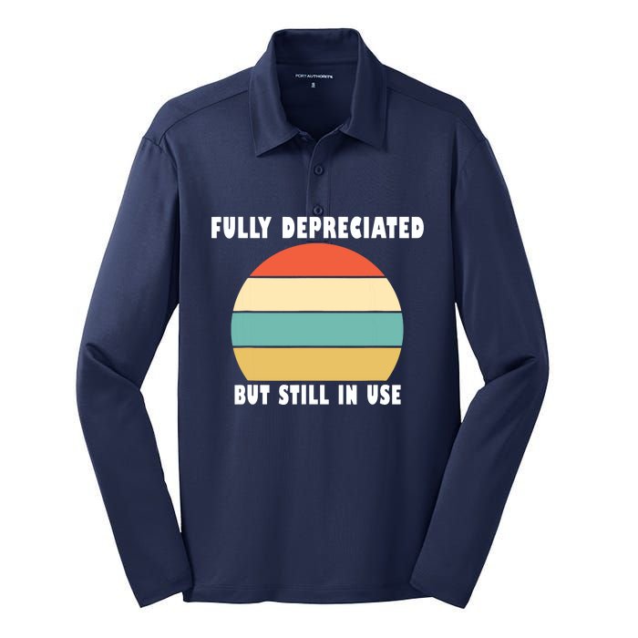 Funny Accounting Quote Fully Depreciated But Still In Use Silk Touch Performance Long Sleeve Polo