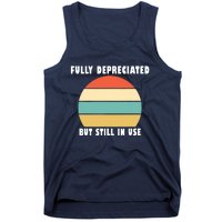 Funny Accounting Quote Fully Depreciated But Still In Use Tank Top