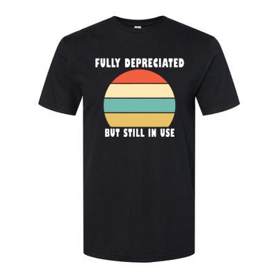 Funny Accounting Quote Fully Depreciated But Still In Use Softstyle® CVC T-Shirt