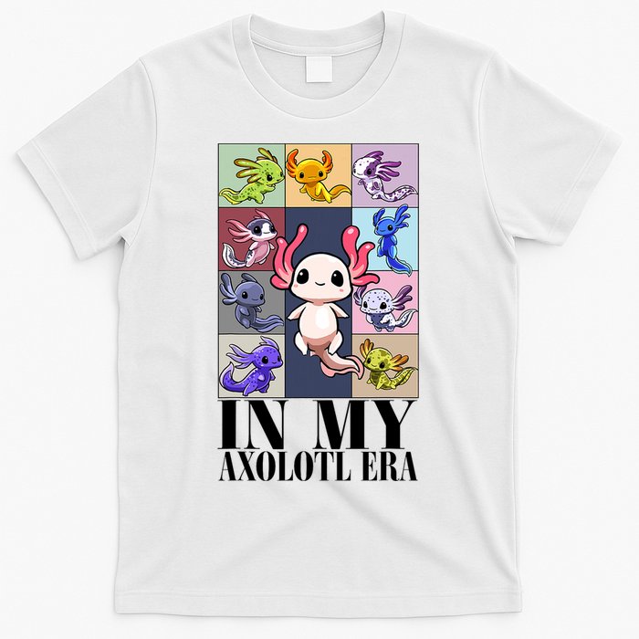 Funny Axolotl Quote Animal In My Axolotl Era Graphic T-Shirt