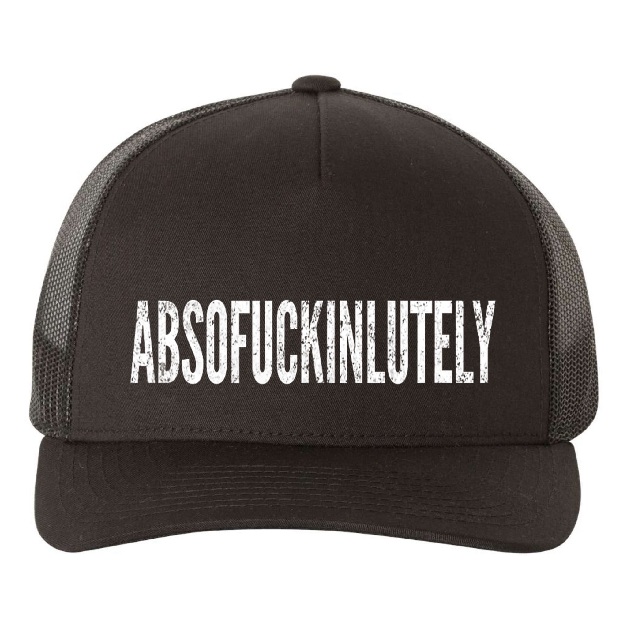 Funny Absofuckinlutely Quotes Saying Yupoong Adult 5-Panel Trucker Hat