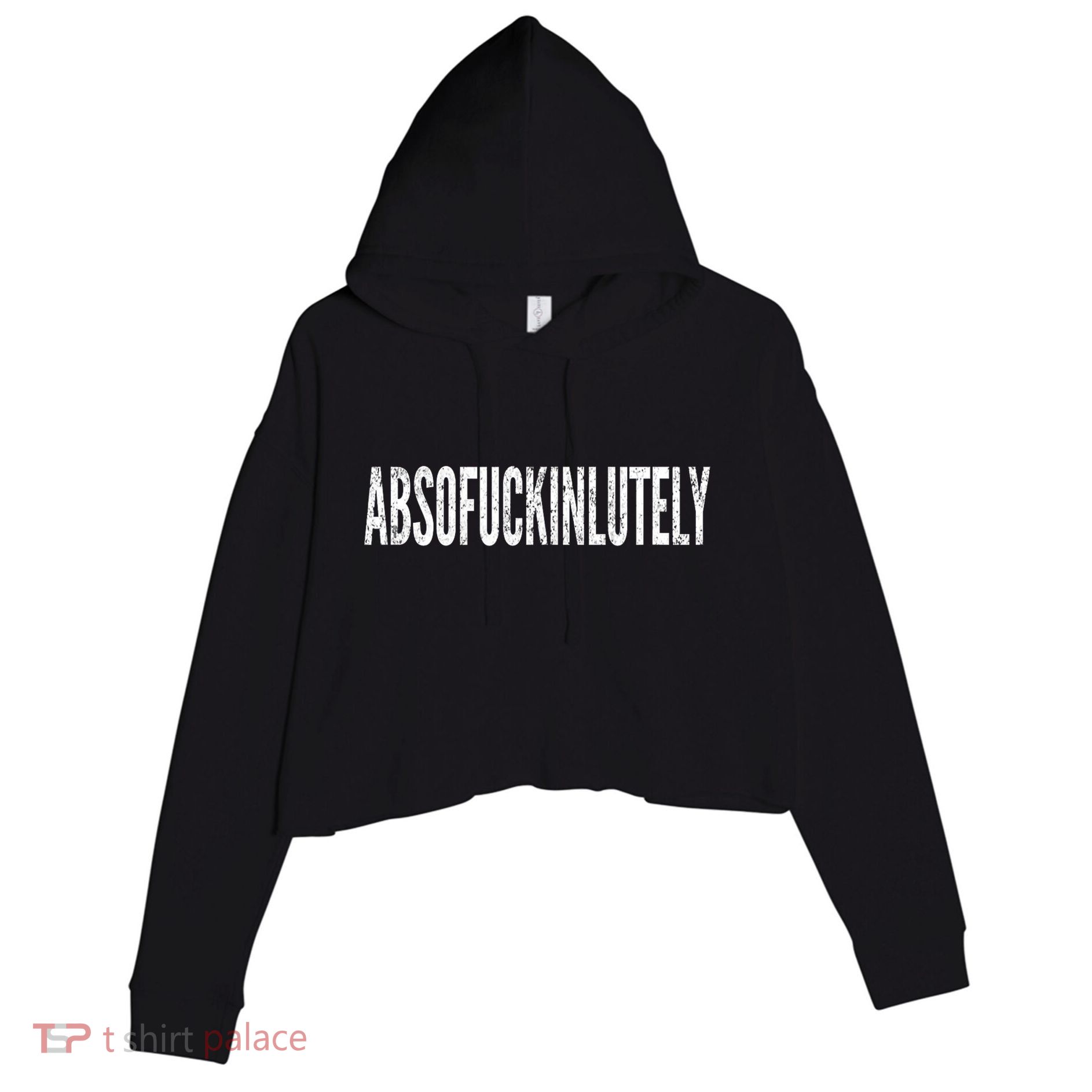 Funny Absofuckinlutely Quotes Saying Crop Fleece Hoodie