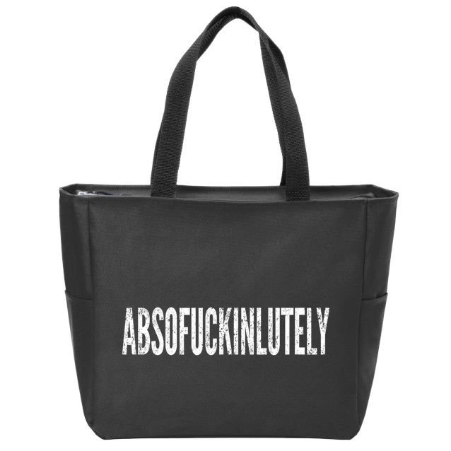 Funny Absofuckinlutely Quotes Saying Zip Tote Bag