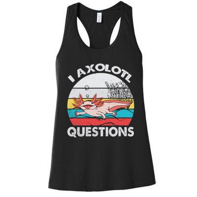 Funny Axolotl Questions Vintage Axolotl Gift Women's Racerback Tank