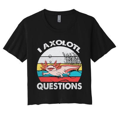 Funny Axolotl Questions Vintage Axolotl Gift Women's Crop Top Tee