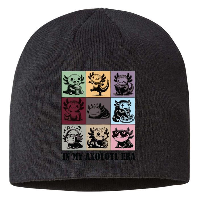 Funny Axolotl Quote In My Axolotl Era Graphic Cool Axolotl Sustainable Beanie