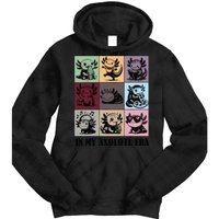 Funny Axolotl Quote In My Axolotl Era Graphic Cool Axolotl Tie Dye Hoodie