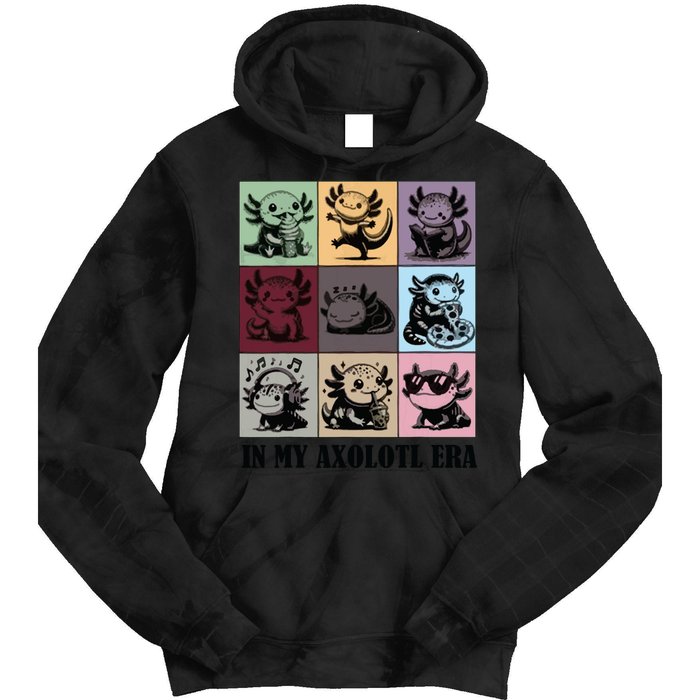 Funny Axolotl Quote In My Axolotl Era Graphic Cool Axolotl Tie Dye Hoodie