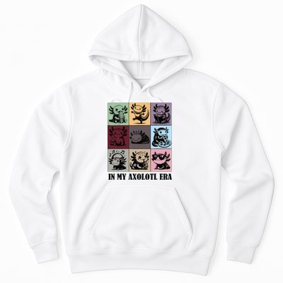 Funny Axolotl Quote In My Axolotl Era Graphic Cool Axolotl Hoodie