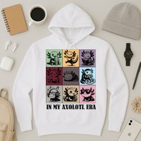 Funny Axolotl Quote In My Axolotl Era Graphic Cool Axolotl Hoodie