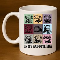 Funny Axolotl Quote In My Axolotl Era Graphic Cool Axolotl 11oz C Handle Ceramic Mug