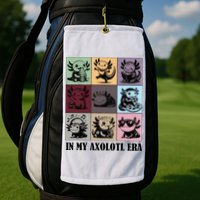 Funny Axolotl Quote In My Axolotl Era Graphic Cool Axolotl Golf Towel