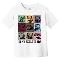 Funny Axolotl Quote In My Axolotl Era Graphic Cool Axolotl Toddler T-Shirt
