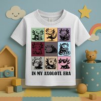 Funny Axolotl Quote In My Axolotl Era Graphic Cool Axolotl Toddler T-Shirt