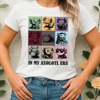 Funny Axolotl Quote In My Axolotl Era Graphic Cool Axolotl Womens T-Shirt