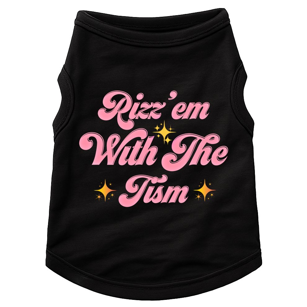 Funny Autism Quote Rizz Em With The Tism Meaningful Gift Doggie Tank