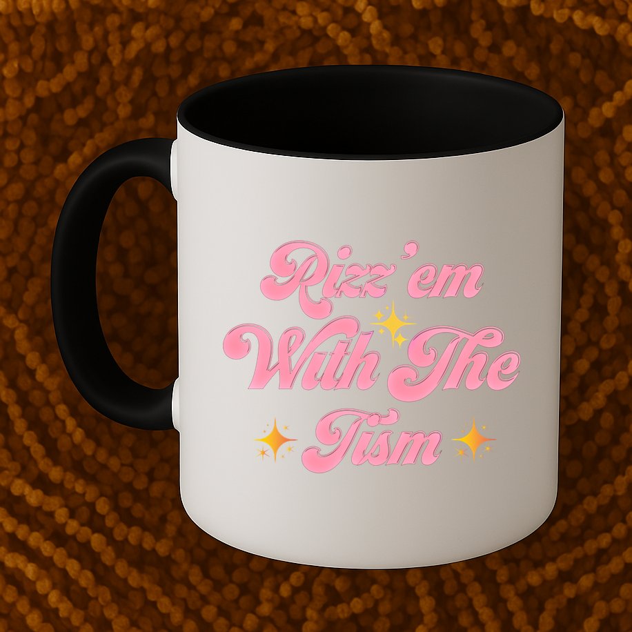 Funny Autism Quote Rizz Em With The Tism Meaningful Gift Mug
