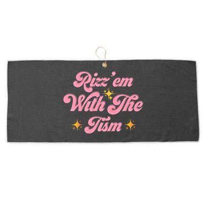 Funny Autism Quote Rizz Em With The Tism Meaningful Gift Large Microfiber Waffle Golf Towel