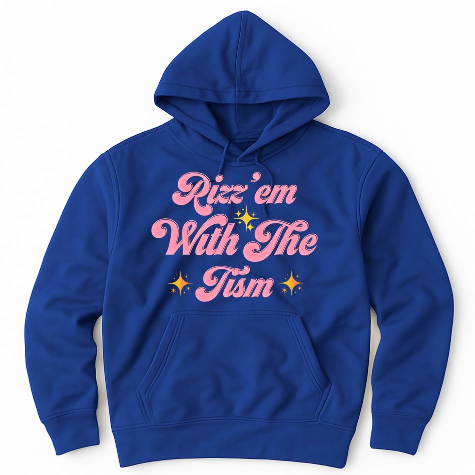 Funny Autism Quote Rizz Em With The Tism Meaningful Gift Hoodie