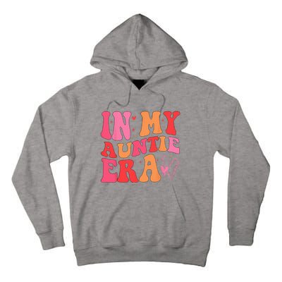 Funny Aunt Quote In My Auntie Era Niece Nephew Matching Cool Tall Hoodie