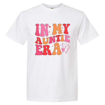 Funny Aunt Quote In My Auntie Era niece nephew matching cool Garment-Dyed Heavyweight T-Shirt