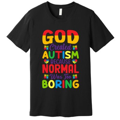 Funny Autism Quotes Motivational Autism Slogans Autism Awareness Puzzle Pieces Premium T-Shirt