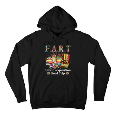 F A R T Fabric Acquisition Road Trip Hoodie