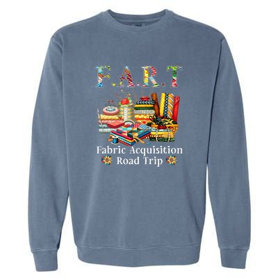 F A R T Fabric Acquisition Road Trip Garment-Dyed Sweatshirt