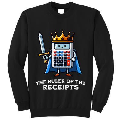 Funny Accountant Ruler Of The Receipts Taxes Bookkeeper Tall Sweatshirt