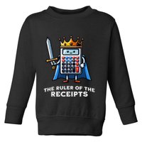 Funny Accountant Ruler Of The Receipts Taxes Bookkeeper Toddler Sweatshirt