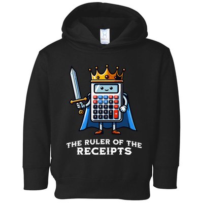 Funny Accountant Ruler Of The Receipts Taxes Bookkeeper Toddler Hoodie
