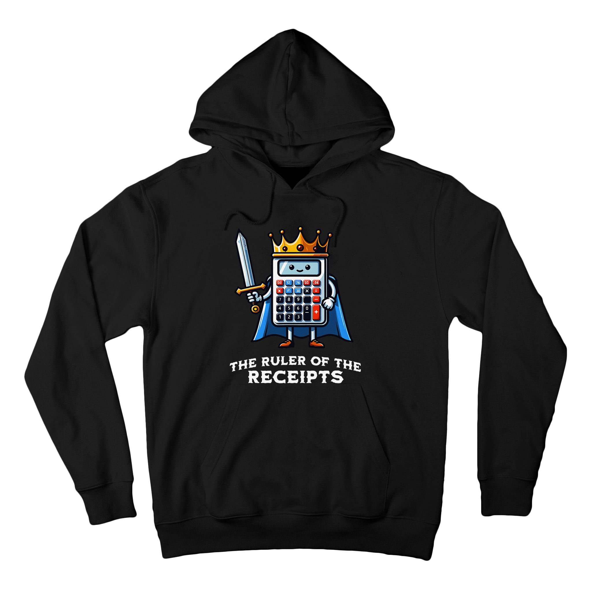 Funny Accountant Ruler Of The Receipts Taxes Bookkeeper Tall Hoodie