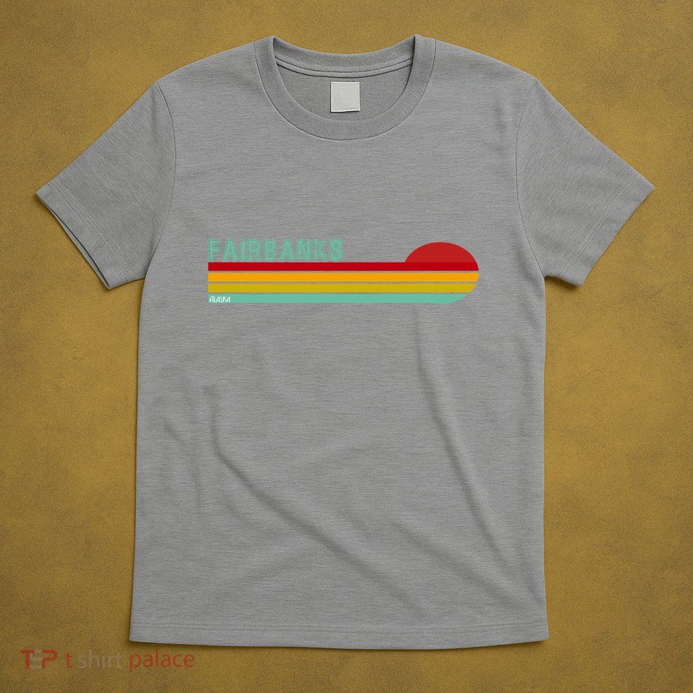 Fairbanks Alaska Retro Sunset T-Shirt