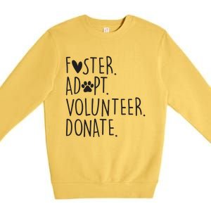 Funny Animal Rescue Dog Lover Foster Adopt Volunteer Donate Premium Crewneck Sweatshirt