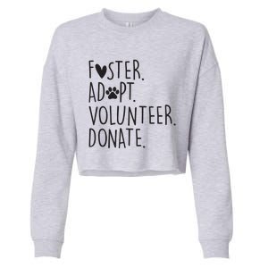 Funny Animal Rescue Dog Lover Foster Adopt Volunteer Donate Cropped Pullover Crew