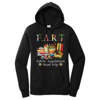 F A R T Fabric Acquisition Road Trip Women's Pullover Hoodie