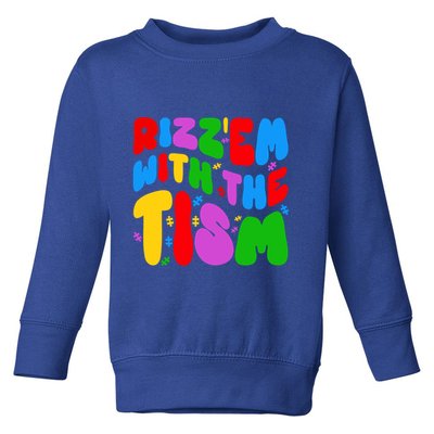 Funny Autistic Rizz RizzEm With The Tism Meme Autism Groovy Cool Gift Toddler Sweatshirt