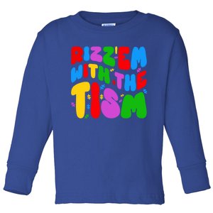 Funny Autistic Rizz RizzEm With The Tism Meme Autism Groovy Cool Gift Toddler Long Sleeve Shirt