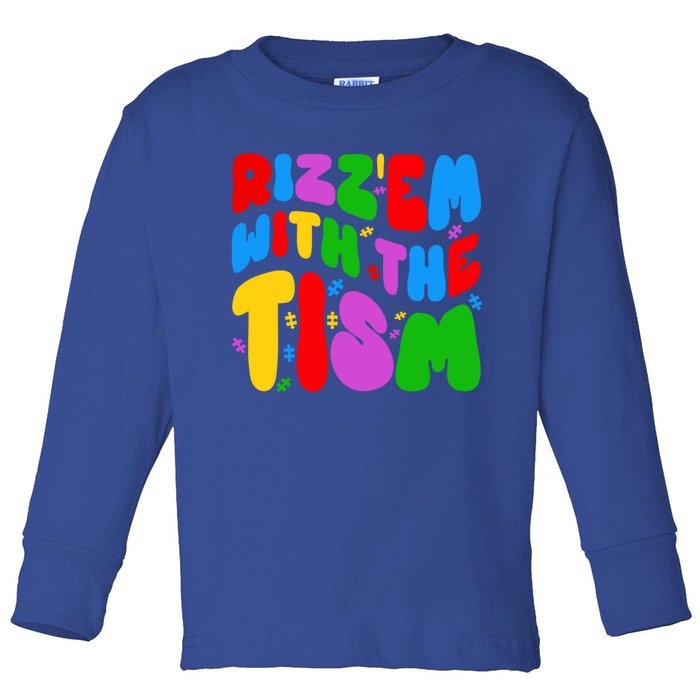 Funny Autistic Rizz RizzEm With The Tism Meme Autism Groovy Cool Gift Toddler Long Sleeve Shirt