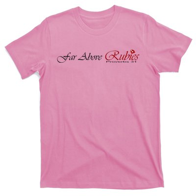 Far Above Rubies Proverbs 31 T-Shirt