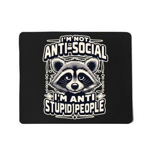 Funny Antisocial Raccoon Adult Humor Introvert Mousepad