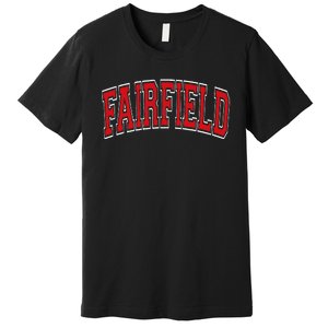 Fairfield Arched Red Text Premium T-Shirt