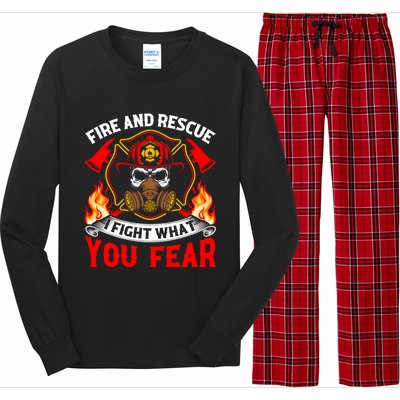 Fire And Rescue I Fight What You Fear Firefighter Fire Meaningful Gift Long Sleeve Pajama Set