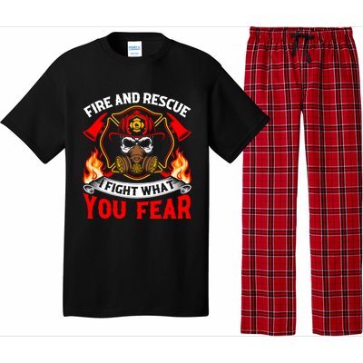 Fire And Rescue I Fight What You Fear Firefighter Fire Meaningful Gift Pajama Set